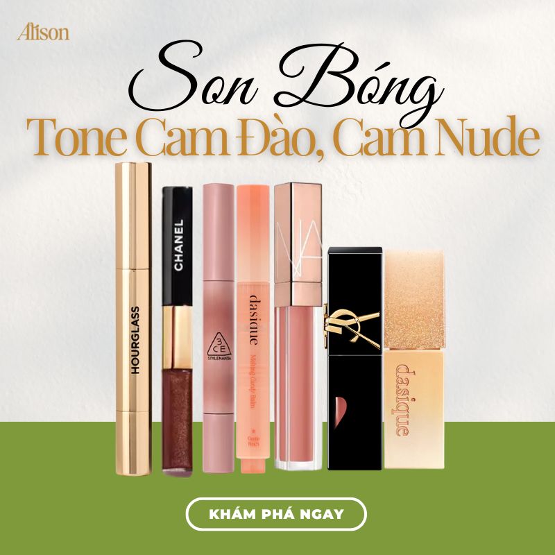 TOP 7 Son Bóng Tone Cam Đào, Cam Nude HOT Nhất Hiện Nay | Alison Store